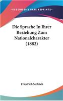 Sprache In Ihrer Beziehung Zum Nationalcharakter (1882)