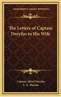 The Letters of Captain Dreyfus to His Wife