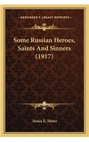 Some Russian Heroes, Saints And Sinners (1917)