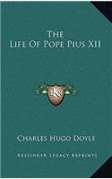 Life Of Pope Pius XII