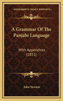 A Grammar Of The Panjabi Language: With Appendices (1851)(English)