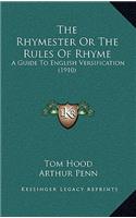 The Rhymester or the Rules of Rhyme