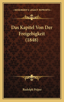 Das Kapitel Von Der Freigebigkeit (1848): (German)