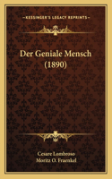 Geniale Mensch (1890)