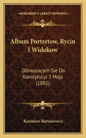 Album Portretow, Rycin I Widokow