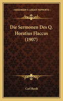 Die Sermonen Des Q. Horatius Flaccus (1907)