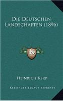 Die Deutschen Landschaften (1896)