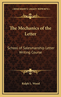 The Mechanics of the Letter