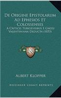 De Origine Epistolarum Ad Ephesios Et Colossenses