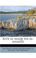 Kitb Al-Maqr Wa-Al-Mamdd