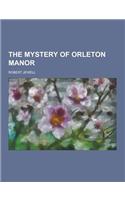 The Mystery of Orleton Manor