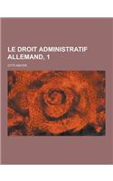 Le Droit Administratif Allemand, 1