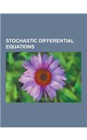 Stochastic Differential Equations: Convection-Diffusion Equation, Doleans-Dade Exponential, Dynkin's Formula, Euler-Maruyama Method, Filtering Problem(English)