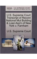 U.S. Supreme Court Transcript of Record National Mut Building & Loan Ass'n of New York V. Farnham