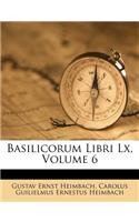 Basilicorum Libri LX, Volume 6