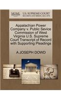 Appalachian Power Company V. Public Sevice Commission of West Virginia U.S. Supreme Court Transcript of Record with Supporting Pleadings
