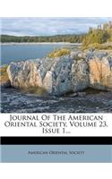 Journal of the American Oriental Society, Volume 23, Issue 1...