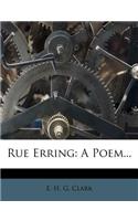 Rue Erring