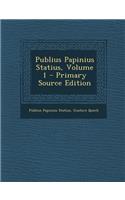 Publius Papinius Statius, Volume 1