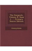 The Gargoyle, Volume 8, Issue 1... - Primary Source Edition