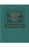 Wurdigung Des Delphischen Orakels - Primary Source Edition