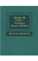 Mask or Face