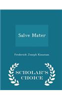 Salve Mater - Scholar's Choice Edition