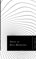 Swans In Half-Mourning