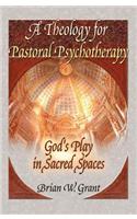 A Theology for Pastoral Psychotherapy