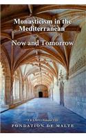 Telos VIII - Monasticism in the Mediterranean. Now and Tomorrow