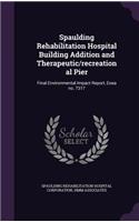 Spaulding Rehabilitation Hospital Building Addition and Therapeutic/Recreational Pier