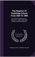 Register Of Tonbridge School, From 1820 To 1886