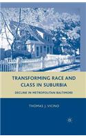 Transforming Race and Class in Suburbia