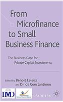 From Microfinance to Small Business Finance