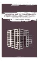 New Media and the Transformation of Postmodern American Literature