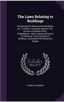 The Laws Relating to Buildings