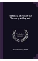 Historical Sketch of the Chemung Valley, ect.