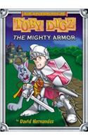 The Mighty Armor: (The Adventures of Toby Digz)