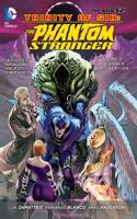 Trinity Of Sin The Phantom Stranger Vol. 3 The Crack In Creation (The New 52)