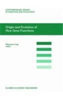 Origin and Evolution of New Gene Functions