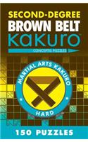 Second-Degree Brown Belt Kakuro: Conceptis Puzzles