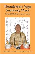 Thunderbolt Yoga Subduing Mara