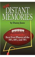 More Distant Memories