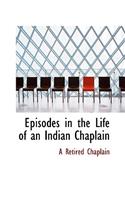 Episodes in the Life of an Indian Chaplain