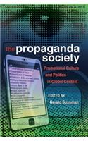 Propaganda Society: Promotional Culture and Politics in Global Context