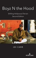 Boyz N the Hood: Shifting Hollywood Terrain, Second Edition