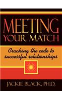 Meeting Your Match