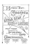 Every-Day Cookery, Table Talk, and Hints for the Laundry