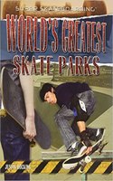 The World's Greatest Skate Parks