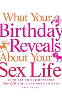 What Your Birthday Reveals about Your Sex Life